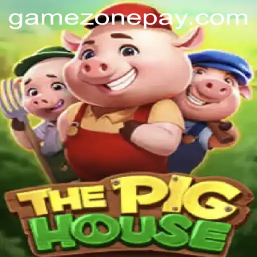 Exploring The World of ThePigHouse: An Engaging Journey in GameZone