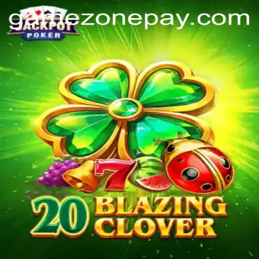 20BlazingClover: Ignite Your Gaming Passion in the Ultimate GameZone